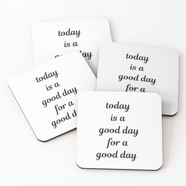 Item preview, Today is a good day designed and sold by El-Farouk.