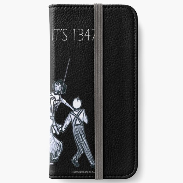 Party Like It's 1347 Again iPhone Wallet