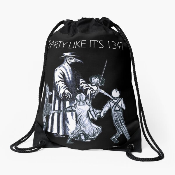 Party Like It's 1347 Again Drawstring Bag