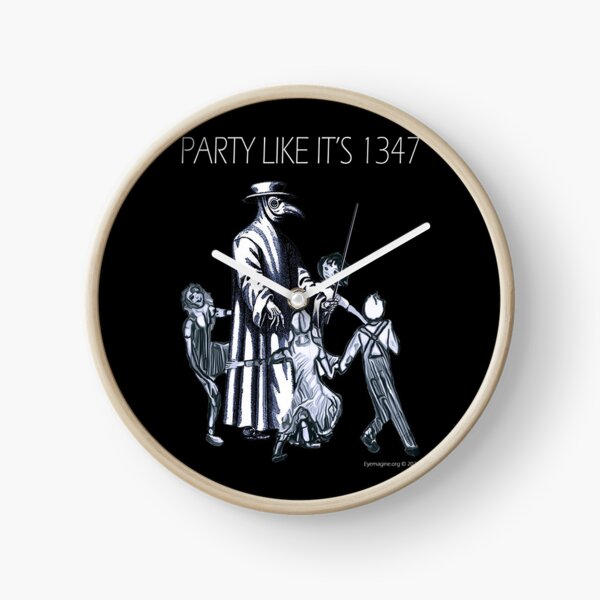 Party Like It's 1347 Again Clock