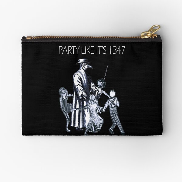 Party Like It's 1347 Again Zipper Pouch