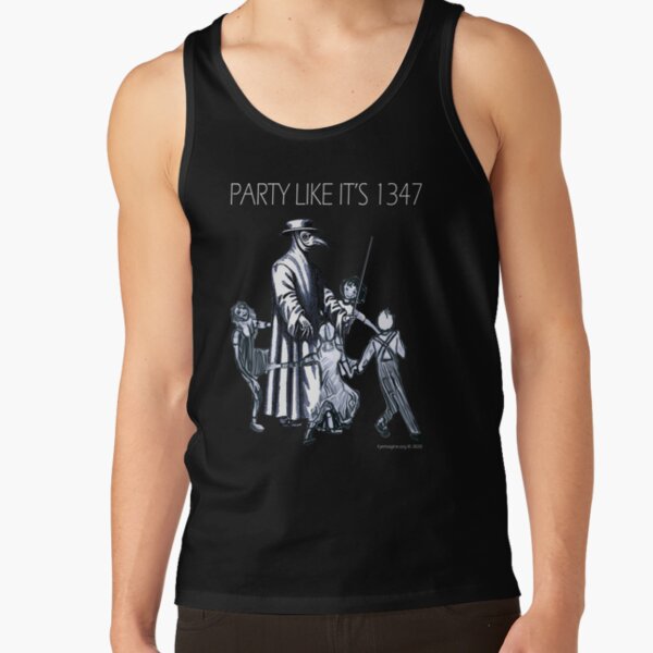 Party Like It's 1347 Again Tank Top