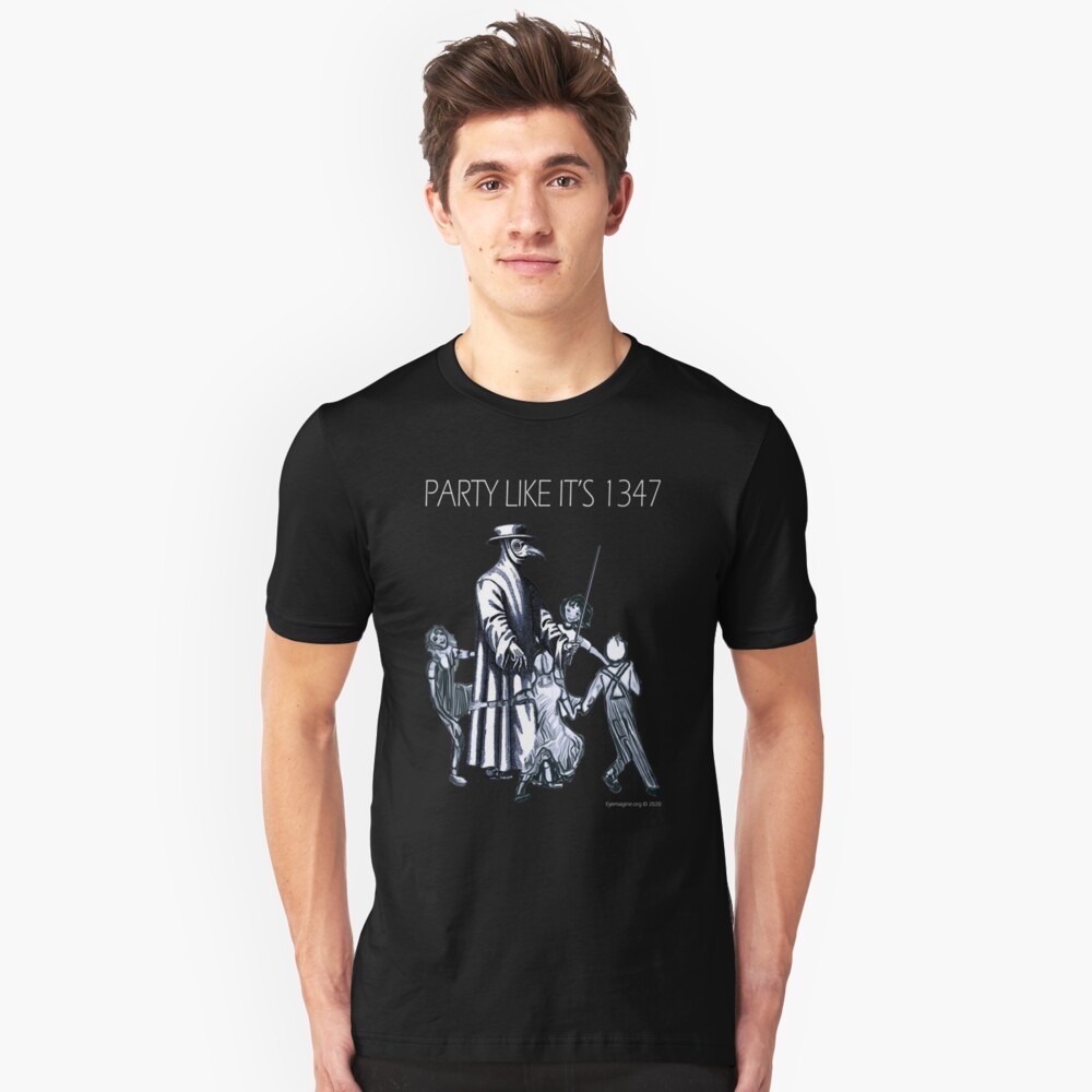 Party Like It's 1347 Again Slim Fit T-Shirt