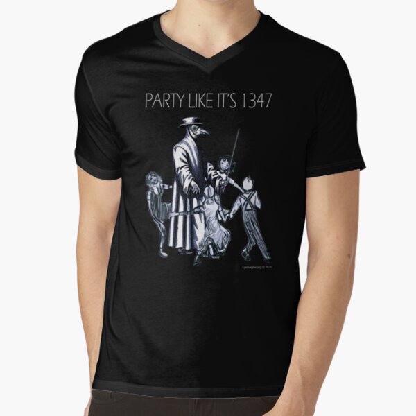 Party Like It's 1347 Again V-Neck T-Shirt