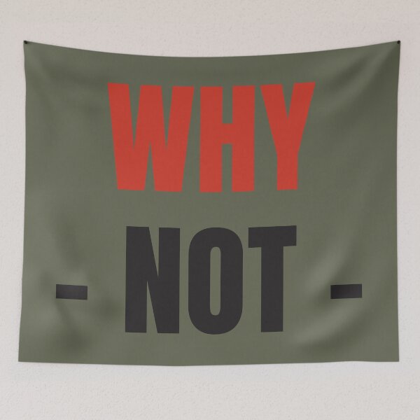 Item preview, why not! designed and sold by Spikt.