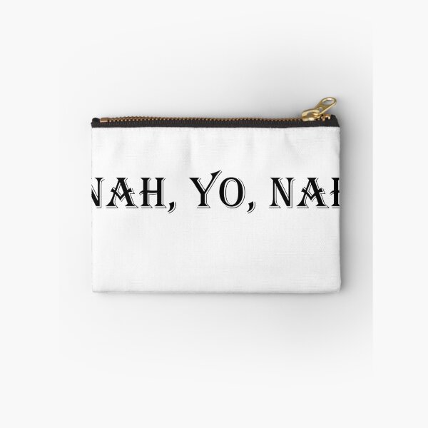 Item preview, Nah, yo, nah designed and sold by kaylam617.