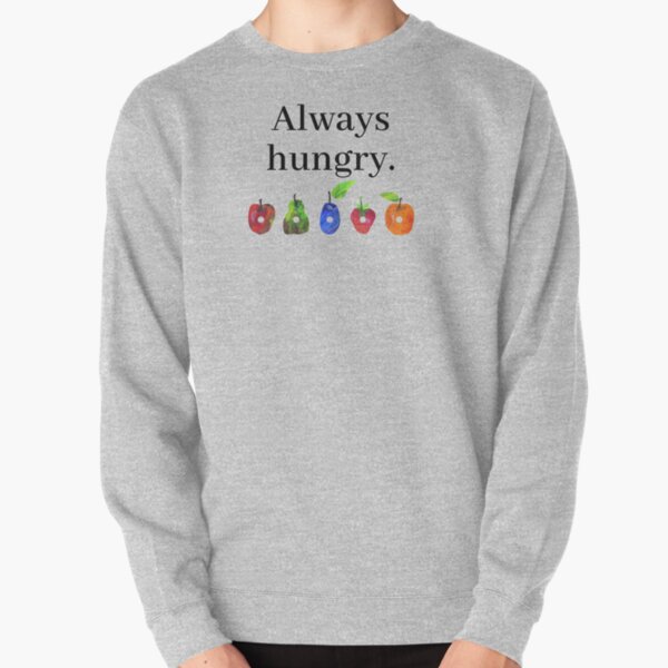 stay hungry sweatshirt