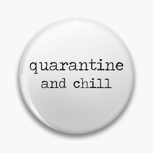 Item preview, Quarantine and chill designed and sold by Maxaint.