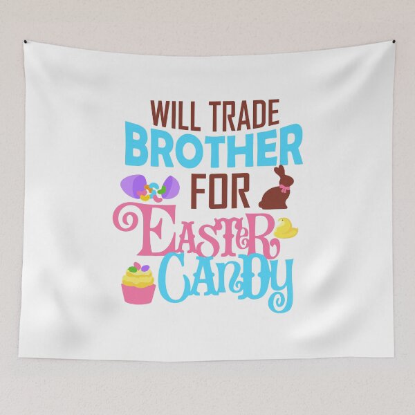 Item preview, Will trade brother for easter candy funny gift for toddlers designed and sold by hadleydesigns.