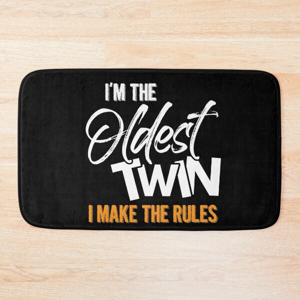 Item preview, I'm The Oldest Twin I Make The Rules - Matching B-day Twin's designed and sold by Dressed For  Duty.