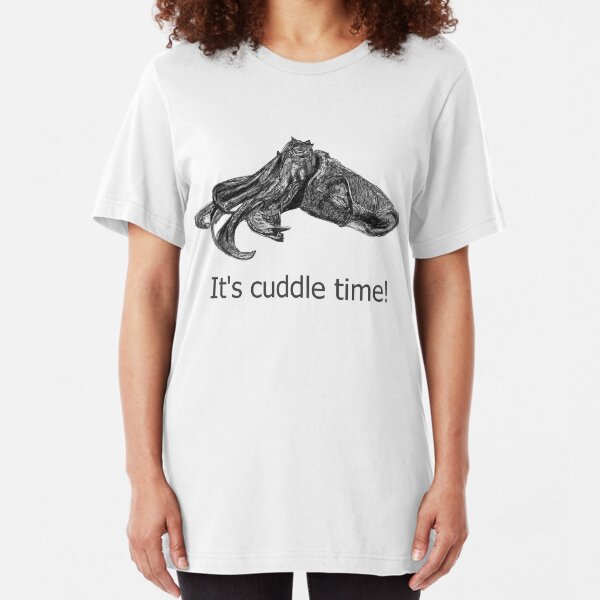Cuddle time with Clive the Cuttle Fish Slim Fit T-Shirt