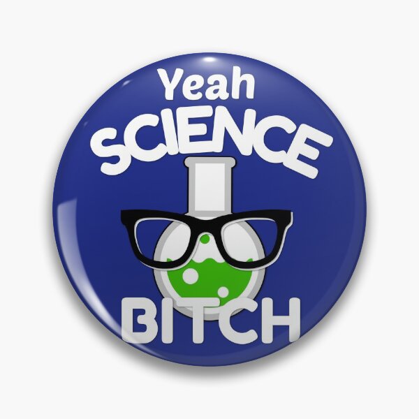 Item preview, Yeah Science Bitch, Funny Quote, Blue Circle designed and sold by LouisianaLady.