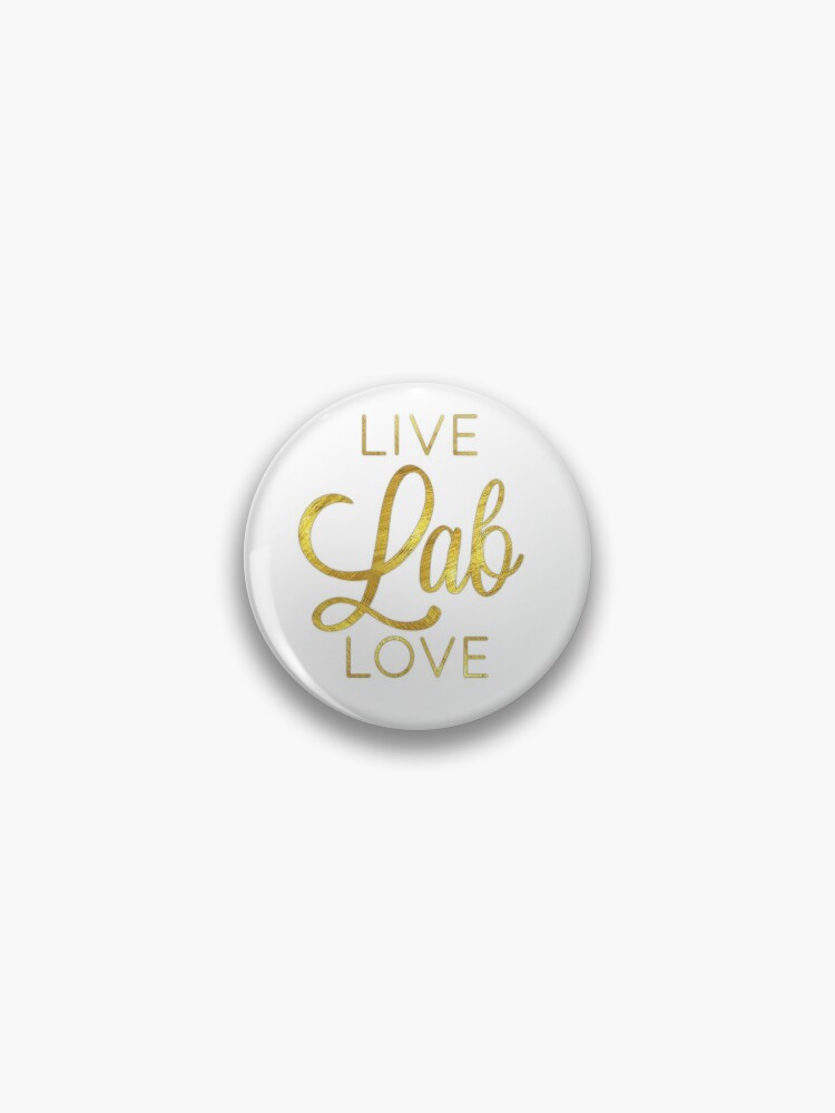 Live Lab Love | Enamel Pin | Empower Your Lab Coat | Stem
