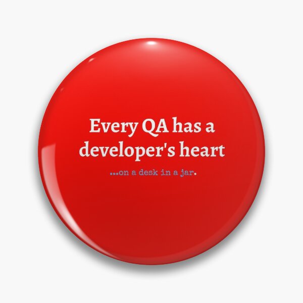 Item preview, Every QA has a developer's heart. Programmer, coding gift with a quote. designed and sold by RoManSmArt.
