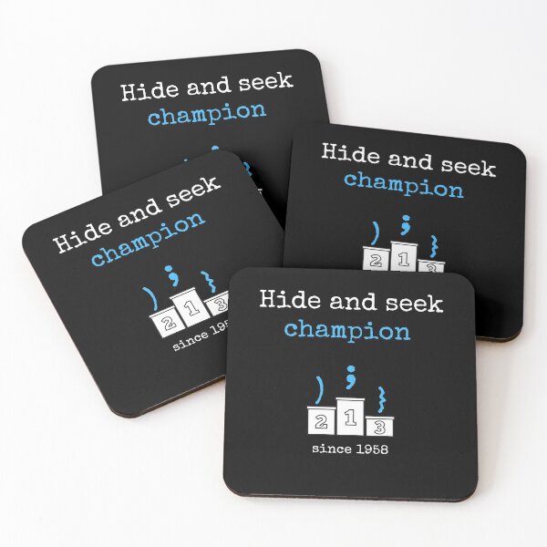 Item preview, Hide and seek champion. Programmer, coding gift with a quote. designed and sold by RoManSmArt.
