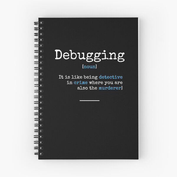 Item preview, Debugging. Programmer, coding gift with a quote. designed and sold by RoManSmArt.