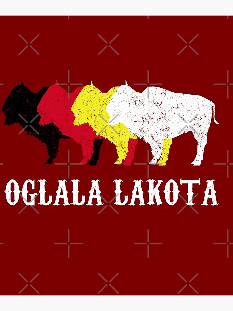 "Oglala Lakota Sioux " Poster by MagicBoutique Redbubble