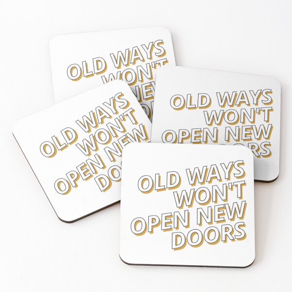 Item preview, Old Ways Won't Open New Doors designed and sold by EmHem31.
