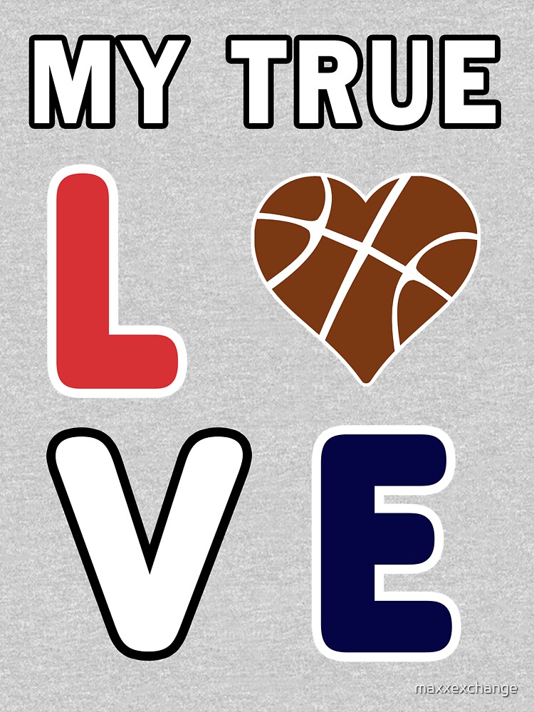 Bball My True Love Practice Hoops Bballer Coach. by maxxexchange