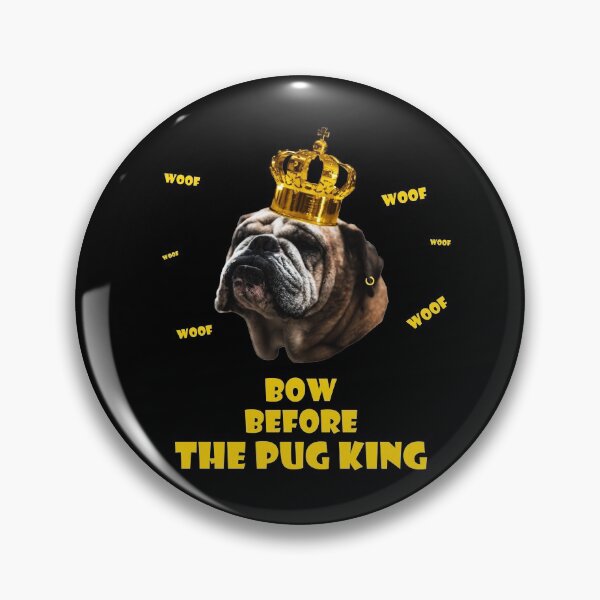 Item preview, Inclínate ante el diseño del rey pug designed and sold by Maxaint.