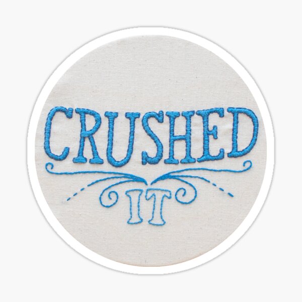 Item preview, Crushed It designed and sold by hellodearheart.
