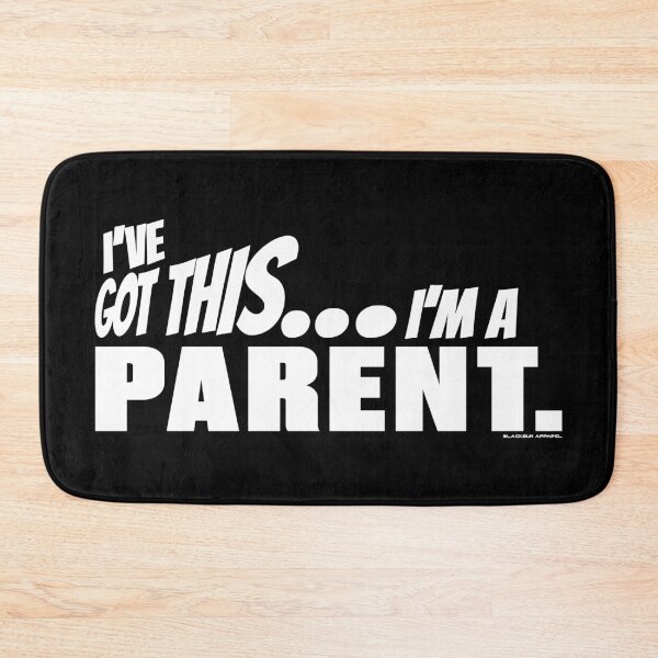 Item preview, I've got this... I'm a Parent. designed and sold by BLACKSUN-SHOP.