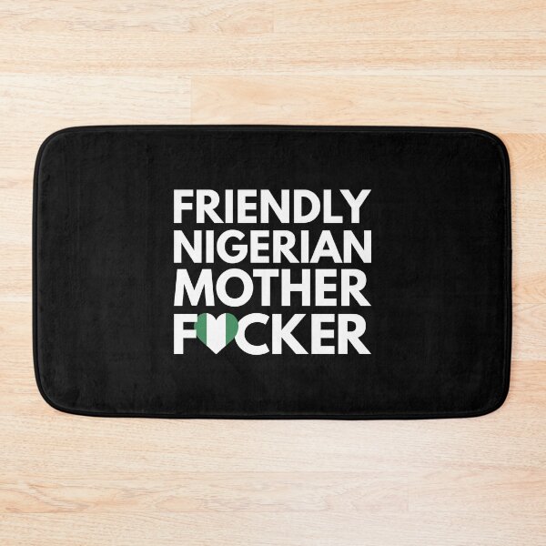 Item preview, Friendly Nigerian MF Mother Focker Nigeria designed and sold by HelloFromAja.