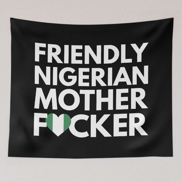 Item preview, Friendly Nigerian MF Mother Focker Nigeria designed and sold by HelloFromAja.
