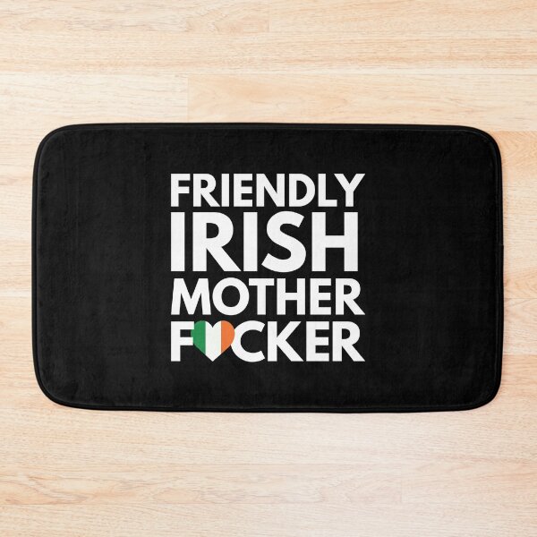Item preview, Friendly Irish MF Mother Focker Ireland designed and sold by HelloFromAja.