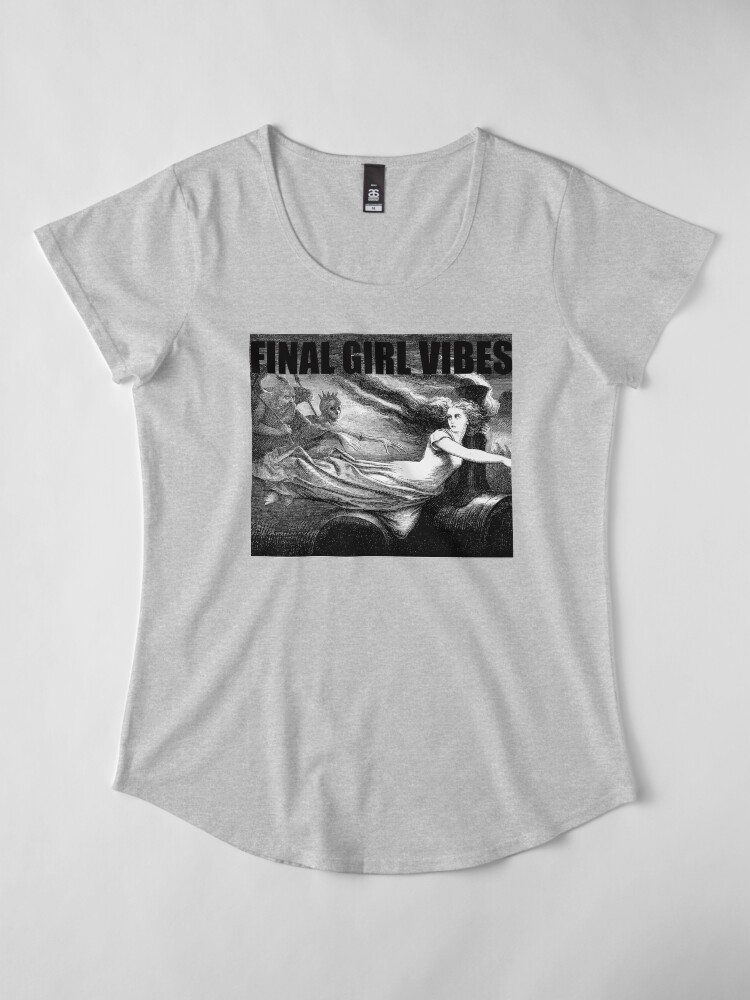 Alternate view of Final Girl Vibes Premium Scoop T-Shirt