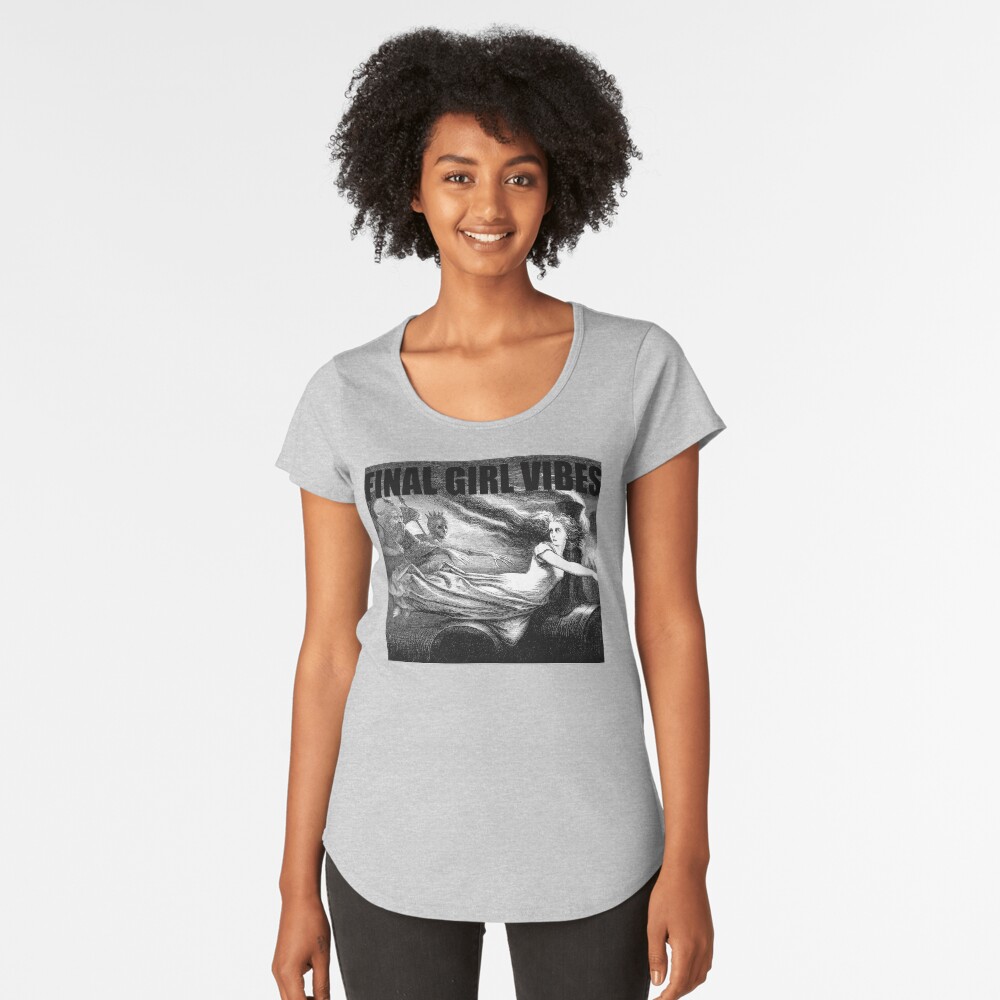 Final Girl Vibes Premium Scoop T-Shirt