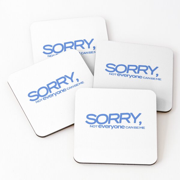 Item preview, Sorry, Not Everyone Can Be Me - Blue designed and sold by agsduy.
