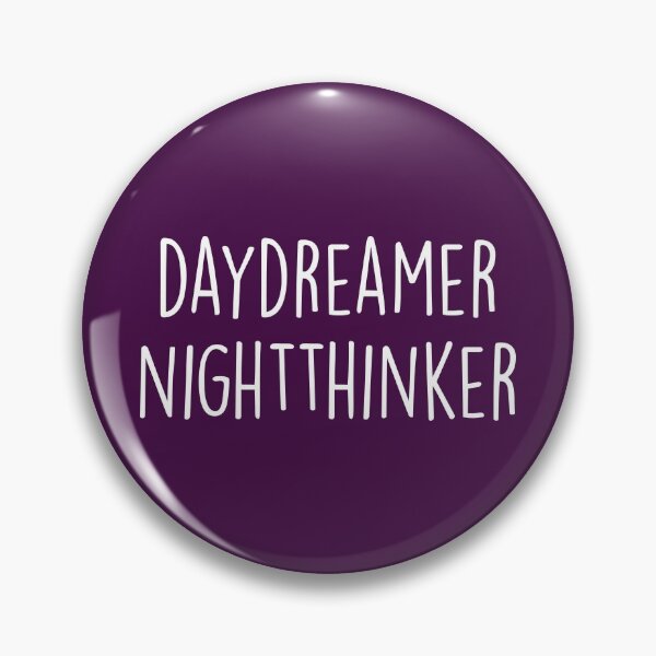 Item preview, Daydreamer Night Thinker Quote designed and sold by quarantine81.