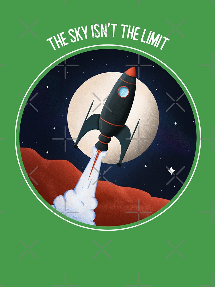 The Sky is Never the Limit Space Themed T-Shirt – 2TroubleBoys