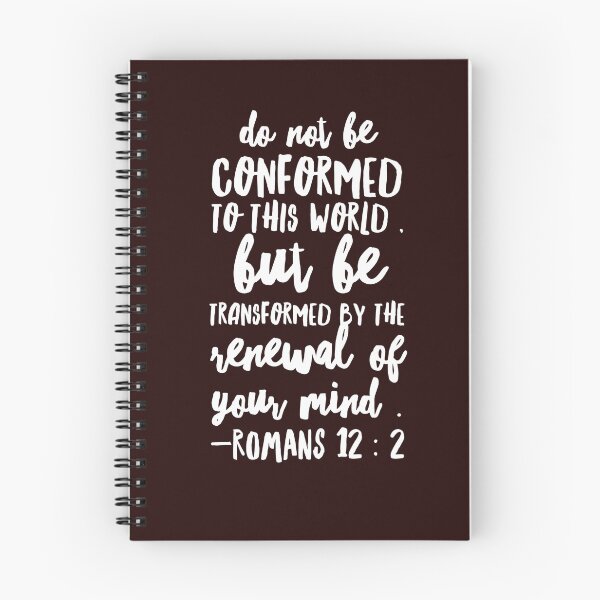 Item preview, romans 12:2 , be transformed by the renewal of your mind.  designed and sold by artisan2.