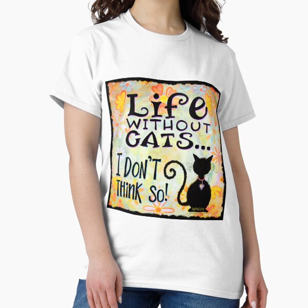 It’s a Cat Life for Me Classic T-Shirt