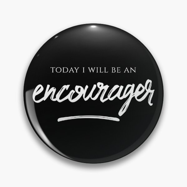 Item preview, Today I Will Be An Encourager | Mind Magic | Expressing Your Thoughts designed and sold by DragonflyDes.