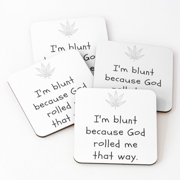 Item preview, I'm Blunt Because God Rolled Me That Way designed and sold by wordaesthetic.