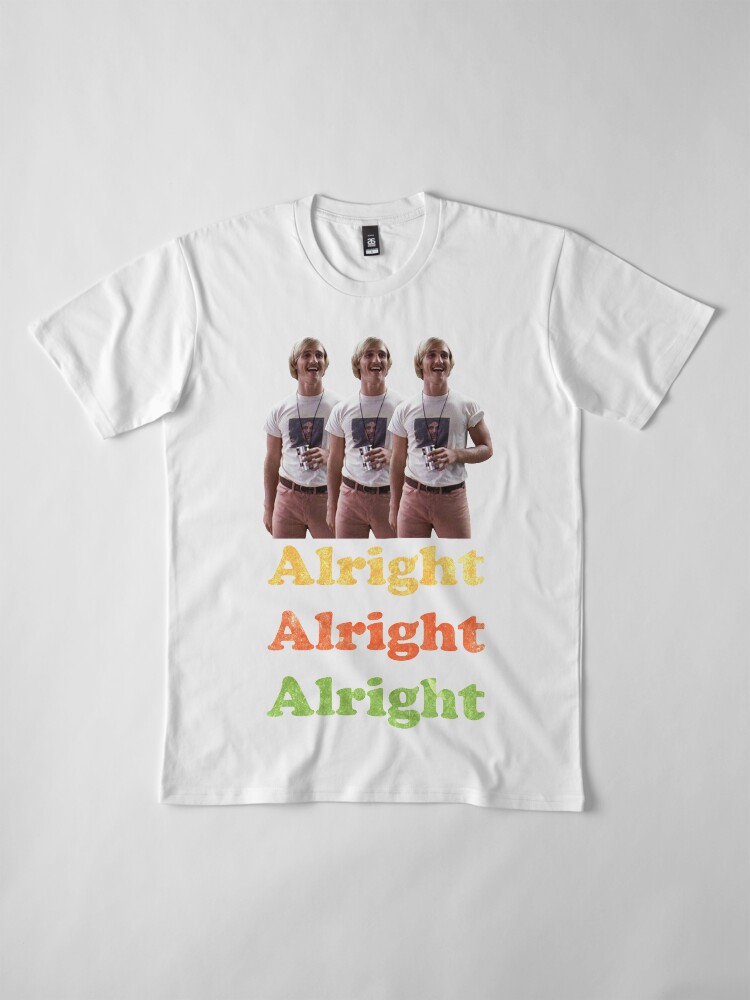 alright alright alright t shirt dazed and confused