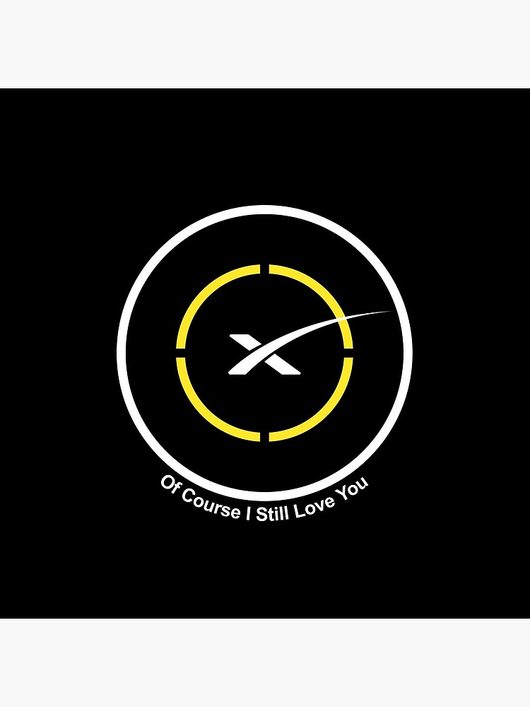 Of Course I Still Love You SpaceX by moontwist
