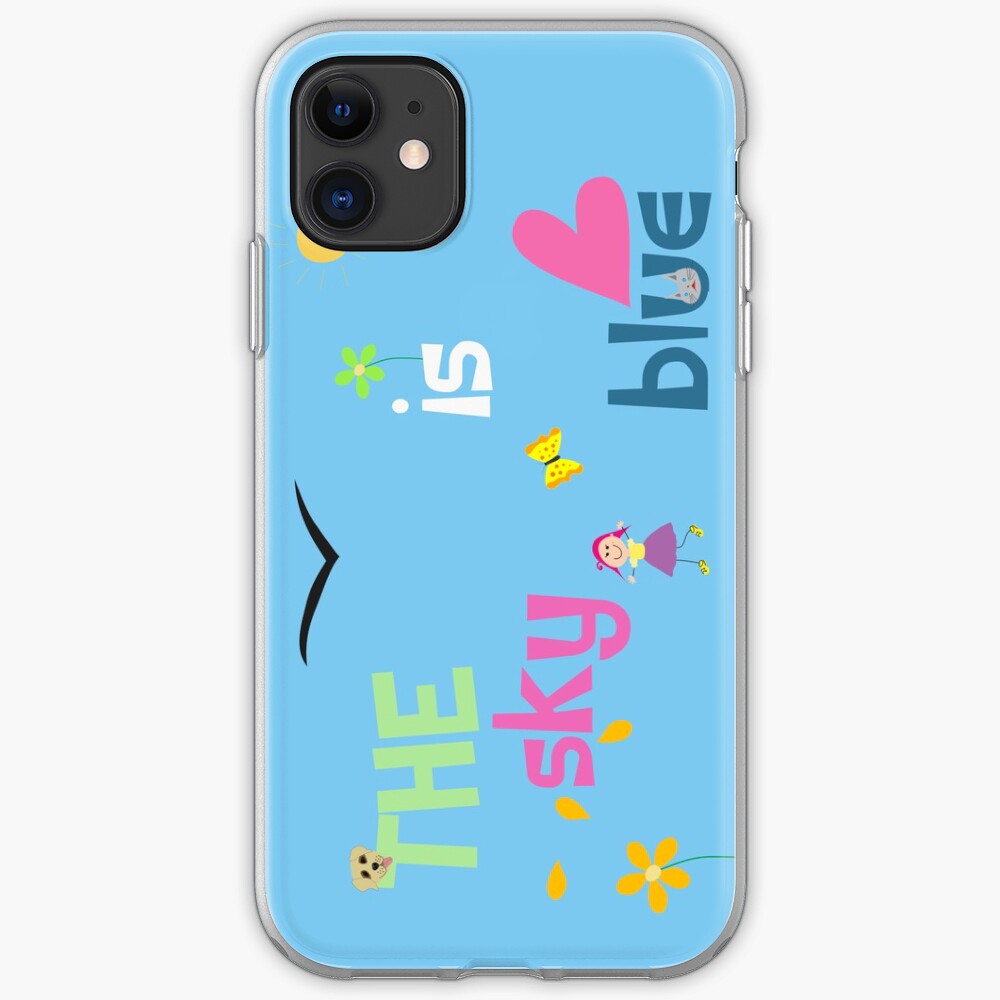 The Sky Is Blue iPhone Case & Cover