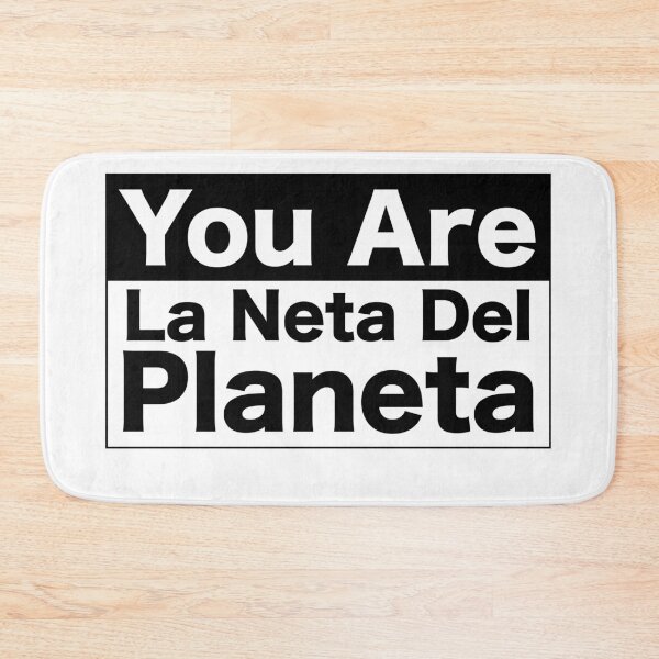 Item preview, You are la neta del planeta designed and sold by estudio3e.