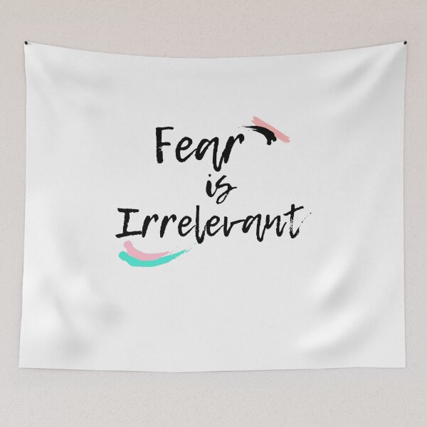 Item preview, FEARLESS, FEAR IS IRRELEVANT, NO FEAR, BE STRONG designed and sold by Laurelbdesigns.