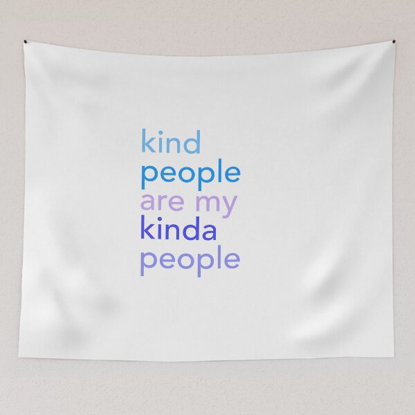 Item preview, Kind People are my Kinda People (Blue) designed and sold by brianacecilia.