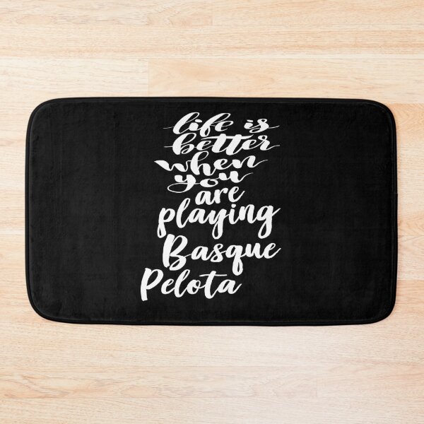 Item preview, Life Is Better When You Are Playing Basque Pelota designed and sold by ProjectX23.