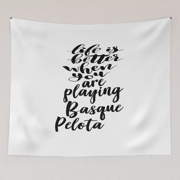 Item preview, Life Is Better When You Are Playing Basque Pelota designed and sold by ProjectX23.