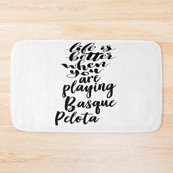 Item preview, Life Is Better When You Are Playing Basque Pelota designed and sold by ProjectX23.