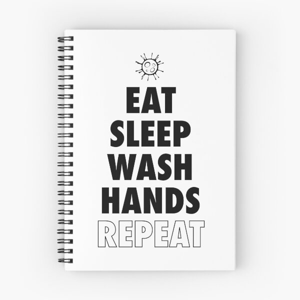 Item preview, Virus Outbreak Cleanliness - Eat Sleep Wash Hands Repeat designed and sold by TheLegendofBri.
