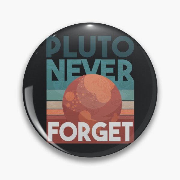 Aperçu de l'œuvre Pluto "Never Forget" Space Quote créée et vendue par HiFiTees.