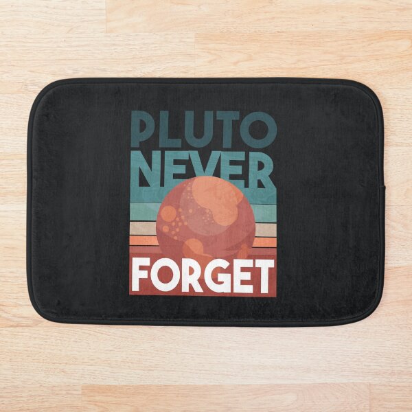 Artikelvorschau, Pluto "Never Forget" Space Quote entworfen und verkauft von HiFiTees.